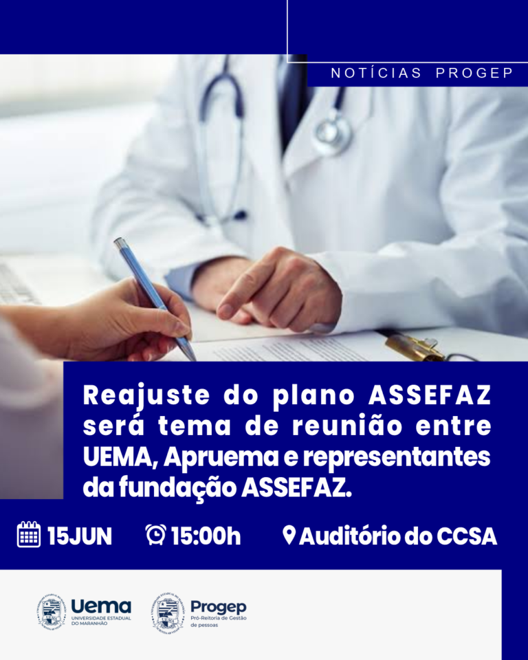 Uema promove reunião para esclarecer reajustes do Plano de Saúde ASSEFAZ aos servidores