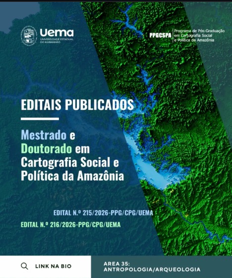 Uema abre seleção para Mestrado e Doutorado em Cartografia Social e Política da Amazônia com ingresso em 2027
