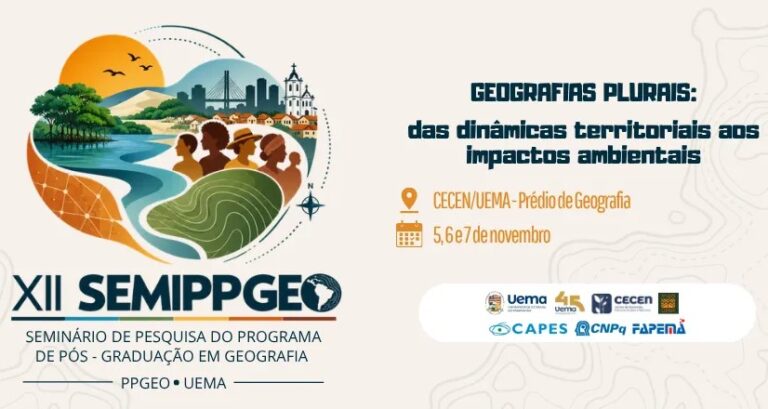 Uema realiza XII Seminário de Pesquisa em Geografia