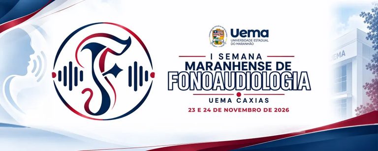 Uema realiza I Semana Maranhense de Fonoaudiologia em Caxias